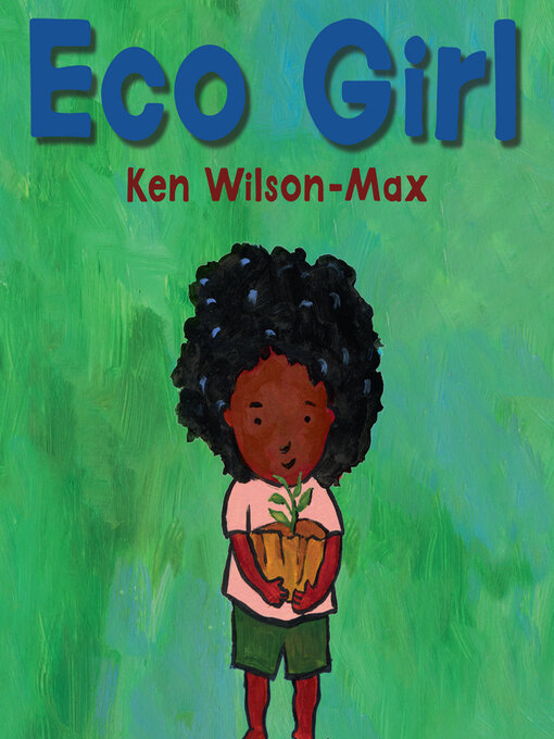Title details for Eco Girl by Ken Wilson-Max - Available